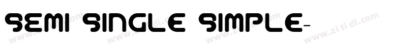SEMI Single Simple字体转换